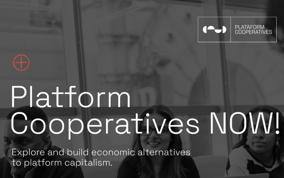 Platform Cooperatives NOW is back!